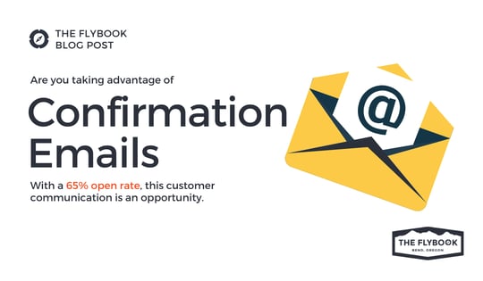 image of characterized envelop opening to show an @sign with the title "Are you taking advantage of confirmation emails? With a 65% open rate this customer communication is an opportunity"