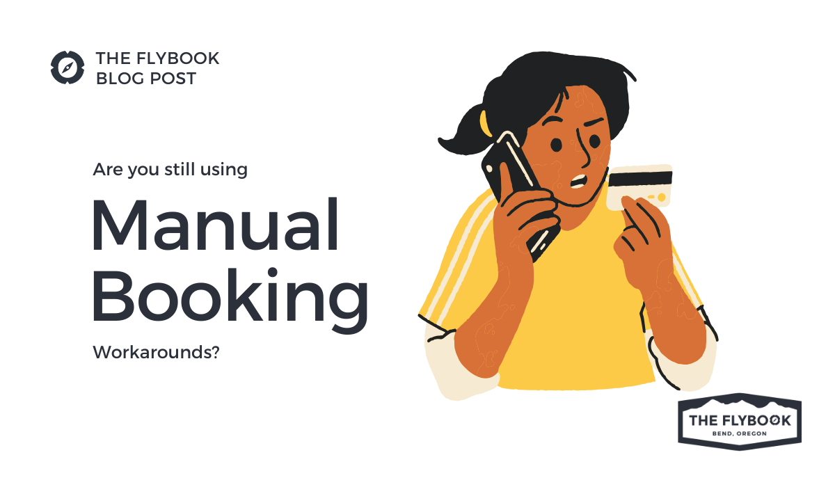Are You Still Using Manual Booking Workarounds?