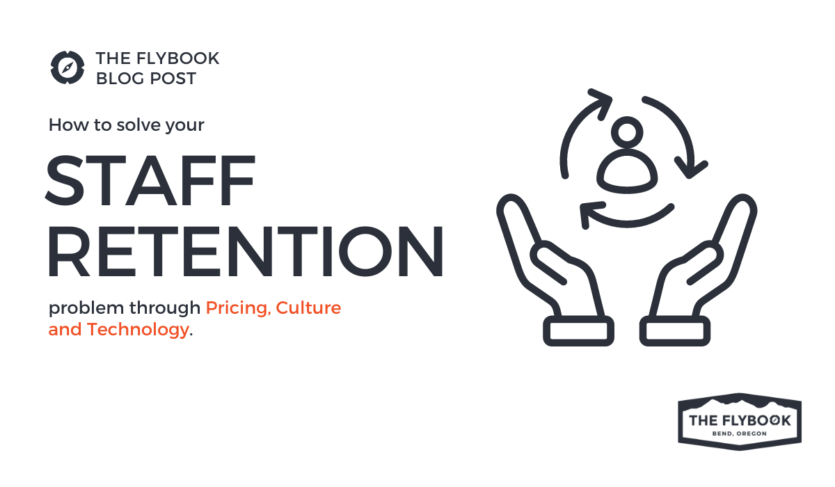 Staff Retention Strategies; Pricing, Culture, and Technology